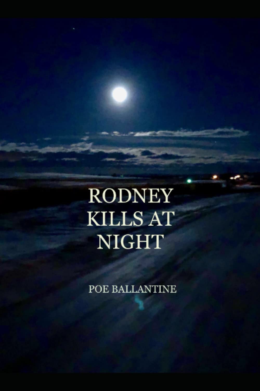 Rodney Kills at Night