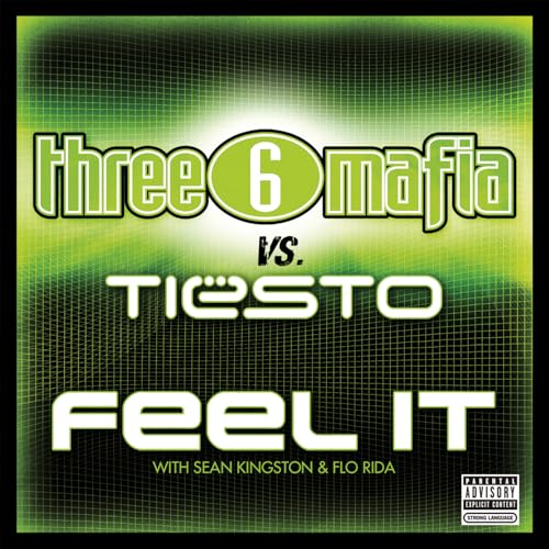 Three 6 Mafia & Tiësto feat. Sean Kingston & Flo Rida