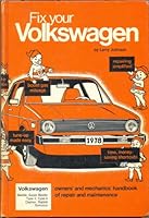 Fix Your Volkswagen, 1978-1954. Beetle, Super Beetle Type 3, Type 4 ,Dasher, Rabbit, Scirocco 0870062530 Book Cover
