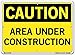 Vestil SI-C-78-C-AC-130 AREA UNDER CONSTRUCTION Caution Sign, Aluminum Composite, 0.130" Overall Size, 14.5" W x 10.5" H