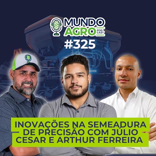 #325 MAP Vamos falar sobre inova&ccedil;&otilde;es na semeadura de precis&atilde;o