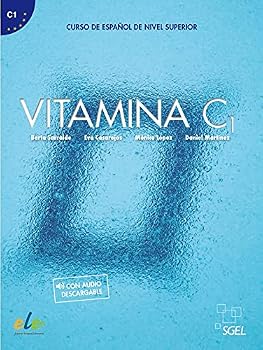 Vitamina C1: Curso de Espanol de Nivel Superior