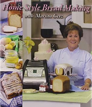 Hardcover Home Style Bread Making with Marian Getz Book