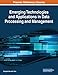 Emerging Technologies and Applications in Data Processing and Management