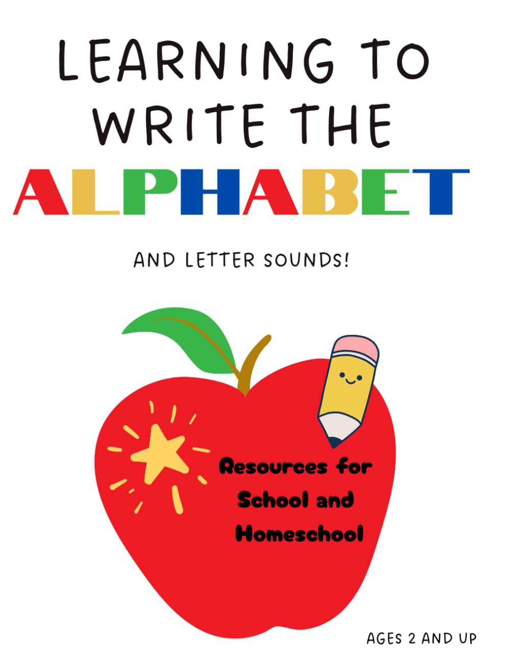 Learning to Write the Alphabet: And Letter Sounds (Learning the Alphabet)