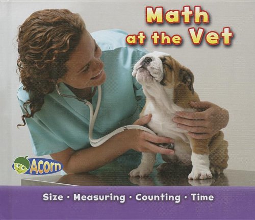 Math at the Vet (Acorn: Math on the Job)