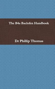Paperback The B4a Baclofen Handbook Book