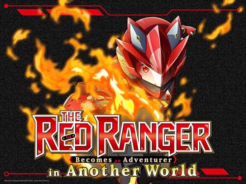 The Red Ranger Becomes an Adventurer in Another World