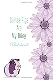 Photo Gallery guinea pigs are my thing: cute guinea pig lined journal for women, men and kids. funny great gift idea for all cavy lover boys and girls coworker boss mom dad Photo Gallery guinea pigs are my thing: cute guinea pig lined journal for women, men and kids. funny great gift idea for all cavy lover boys and girls coworker boss mom dad