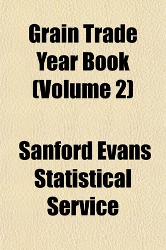Grain Trade Year Book (Volume 2)