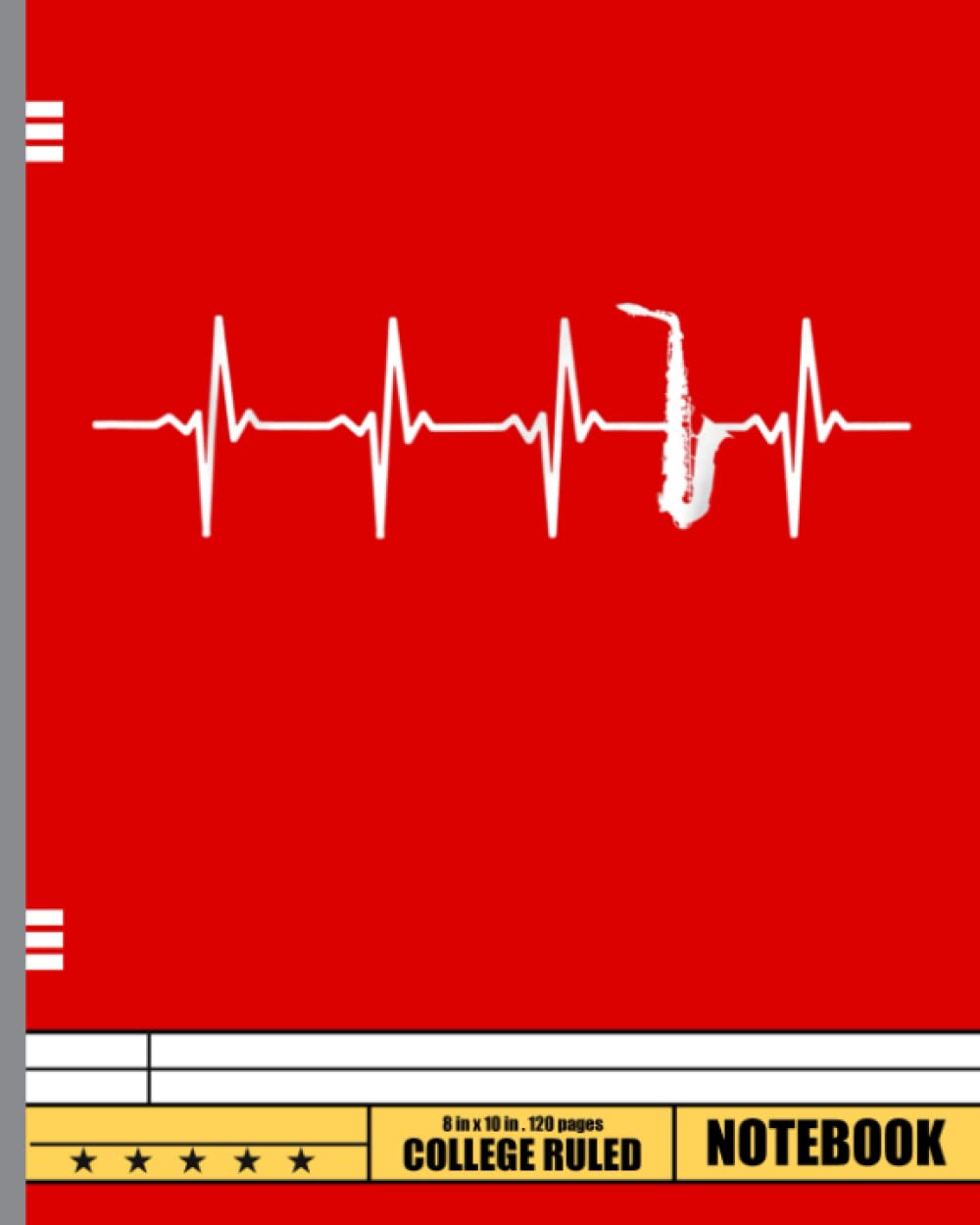 Saxophone heartbeat Notebook: Saxophone Composition Notebook College Ruled, Saxophone Composition Notebook Journal 120 8x10 Wide Ruled Pages
