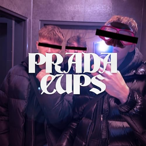  PRADA CUPS [Explicit]