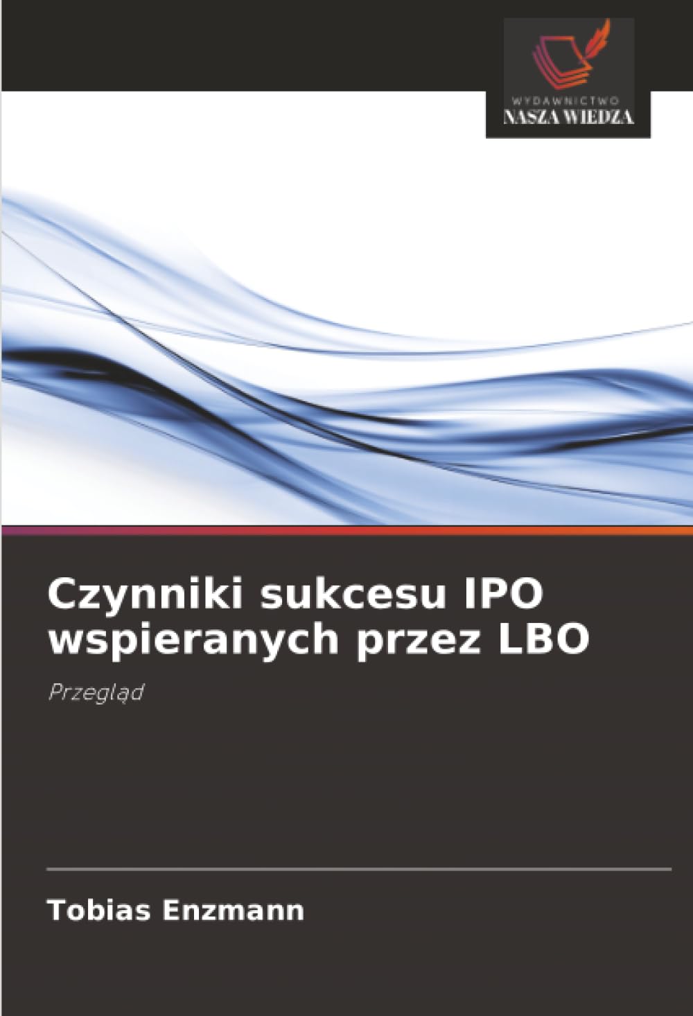 Czynniki sukcesu IPO wspieranych przez LBO: Przegl¿d