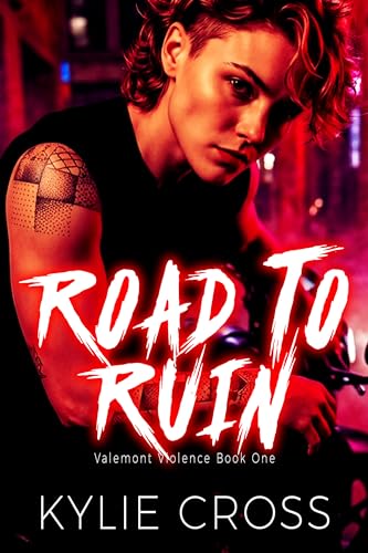 Road To Ruin (Valemont Violence Book 1)