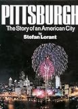 Pittsburgh: The Story of an American City