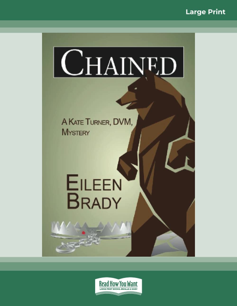 Chained: A Kate Turner, D.V.M., Mystery