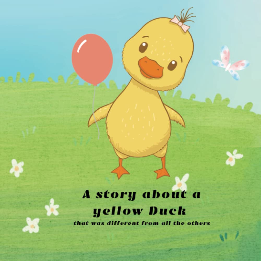 A story about a Yellow Duck that was different from all the Others.