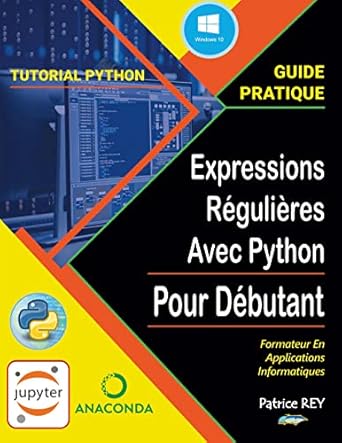 Amazon.fr - guide pratique des expressions regulieres avec python: et ...