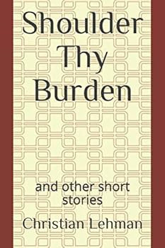 Paperback Shoulder Thy Burden: and other short stories Book