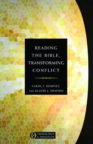 Reading the Bible, Transforming Conflict (Theology in Dialogue Series)