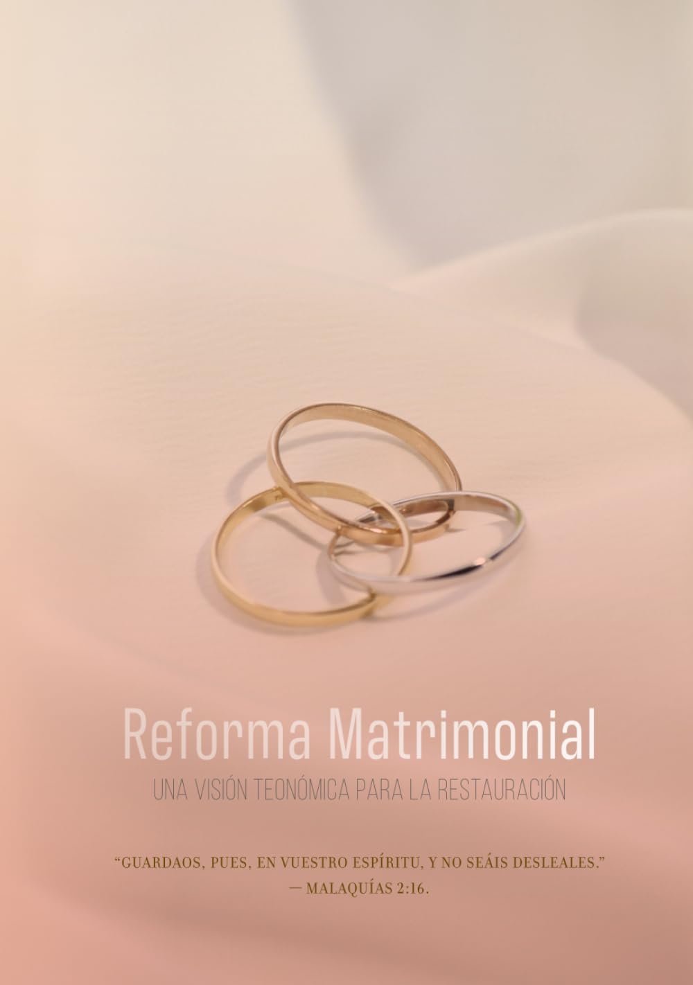 El Pacto Matrimonial: Una Reforma del Matrimonio Una visión Hispana Reformada y Teonómica sobre el Divorcio y las Segundas Nupcias