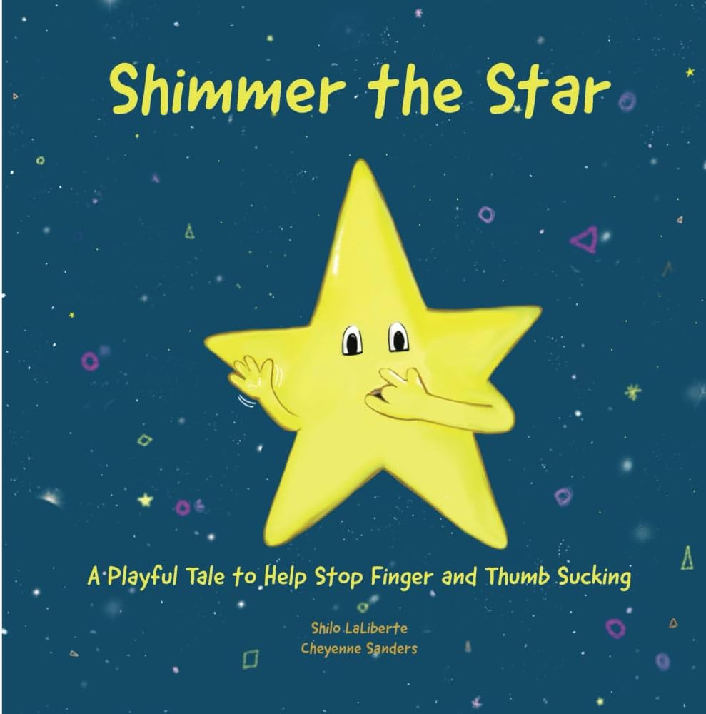 Shimmer the Star: A Playful Tale to Help Stop Finger and Thumb Sucking