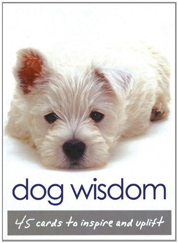 Dog Wisdom: 45 Cards to Inspire and Uplift