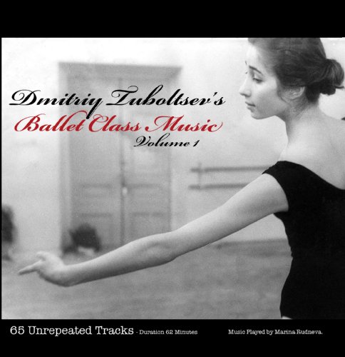 Dmitriy Tuboltsev's Ballet Class Music Volume 1