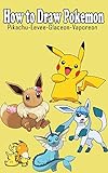 vaporeon cosplay  How to Draw Pokemon - Pikachu Eevee Glaceon Vaporeon Cute step by step Easy: Learn how to draw this Cute Pokemon Pikachu Eevee Glaceon Vaporeon (English Edition)