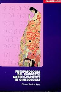 Fisiopatologia del rapporto medico-paziente in ginecologia