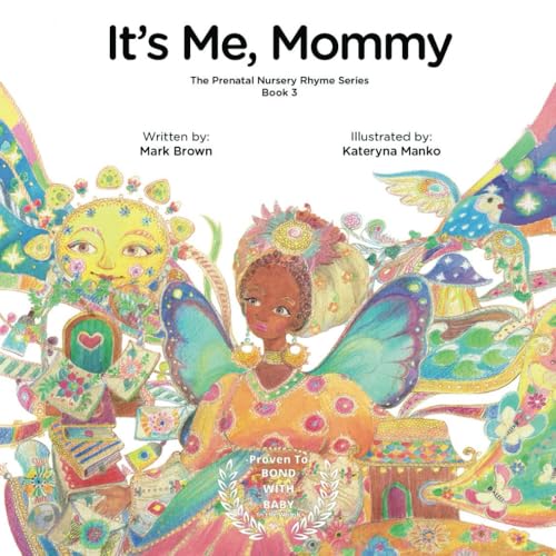 Image of It’s Me Mommy: Baby Books for Pregnancy - Bond with child in the womb -The perfect picture book to add to baby registry, shower gifts, and new mom. Book 3 of 3