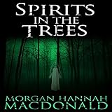 Spirits in the Trees