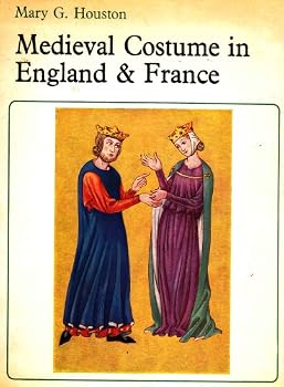 Medieval costume in England & France, the 13th, and 14th and 15th centuries: With eight plates in color and three hundred and fifty drawings in black and white (Her A technical history of costume)