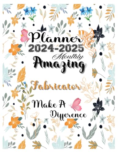 Fabricator Gift: Planners for Fabricator: Two Years Monthly Planner & Personal Appointment Scheduler, Logbook with 24 Months Calendar