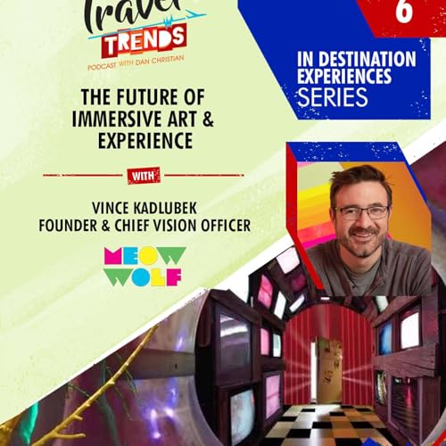 The Future of Immersive Art & Experience with Vince Kadlubek, Meow Wolf