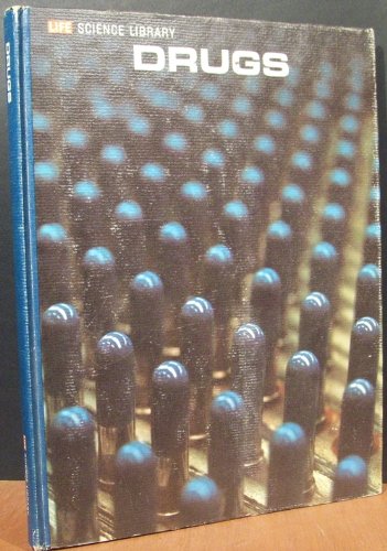 Drugs, (Life science library) B0006C3ZKE Book Cover