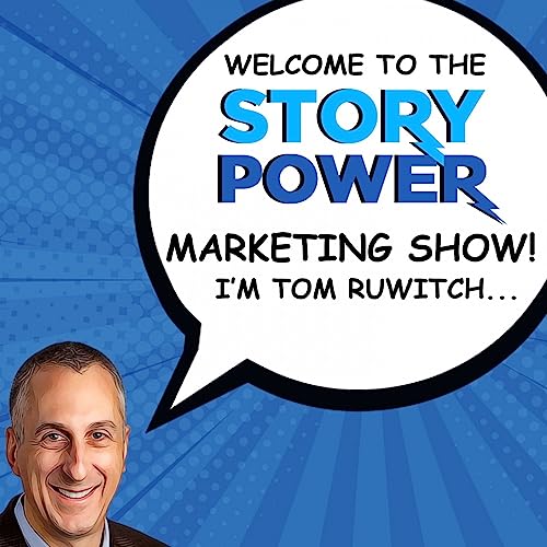 The Story Power Marketing Show cover art