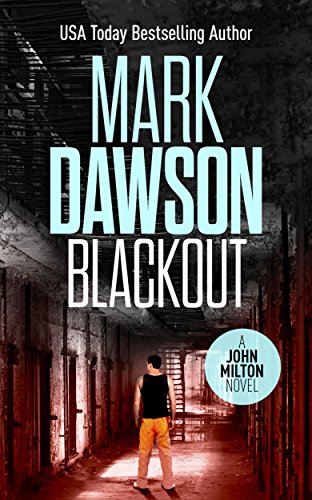 Blackout John Milton 10 John Milton Series English Edition Ebook Dawson Mark Amazon De Kindle Shop