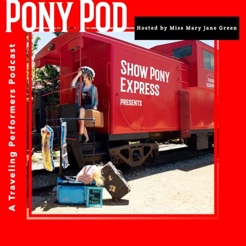 『Pony Pod - A Traveling Performers Podcast』のカバーアート