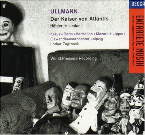 Der Kaiser Von Atlantis [Audio CD] Ullmann; Zagrosek; Leipzig Gewandhausorchester; Viktor Ullmann and Lothar Zagrosek