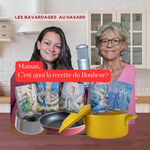 Maman, c'est quoi ta recette du bonheur?