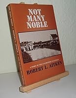Not Many Noble: A Story of the Lanarkshire Coalfield 184042026X Book Cover