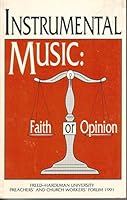 Instrumental Music: Faith or Opinion 0929540107 Book Cover