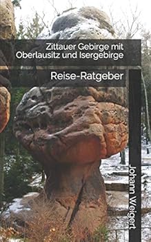 Paperback Zittauer Gebirge mit Oberlausitz und Isergebirge: Reise-Ratgeber [German] Book