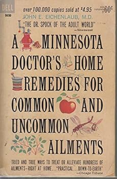 Paperback A Minnesota doctor's home remedies for common & uncommon ailments (A Dell book) Book