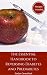 The Essential Handbook to Reversing Prediabetes and Diabetes: MEAL PLANS AND RECIPES TO REDUCE YOUR BLOOD SUGAR LEVELS AND ELIMINATE DIABETES AND PREDIABETES