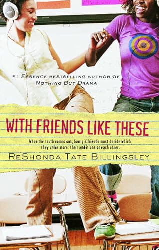 With Friends Like These (Good Girlz Book 3)