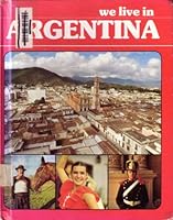 We Live in Argentina (Living Here Series) 0531037932 Book Cover