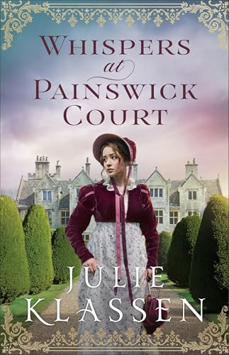 Whispers at Painswick Court: Historical Regency Romance and Mystery Set in England for Fans of Agatha Christie and Jane Austen