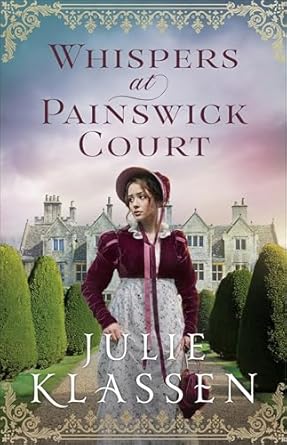 Whispers at Painswick Court / Klassen, Julie